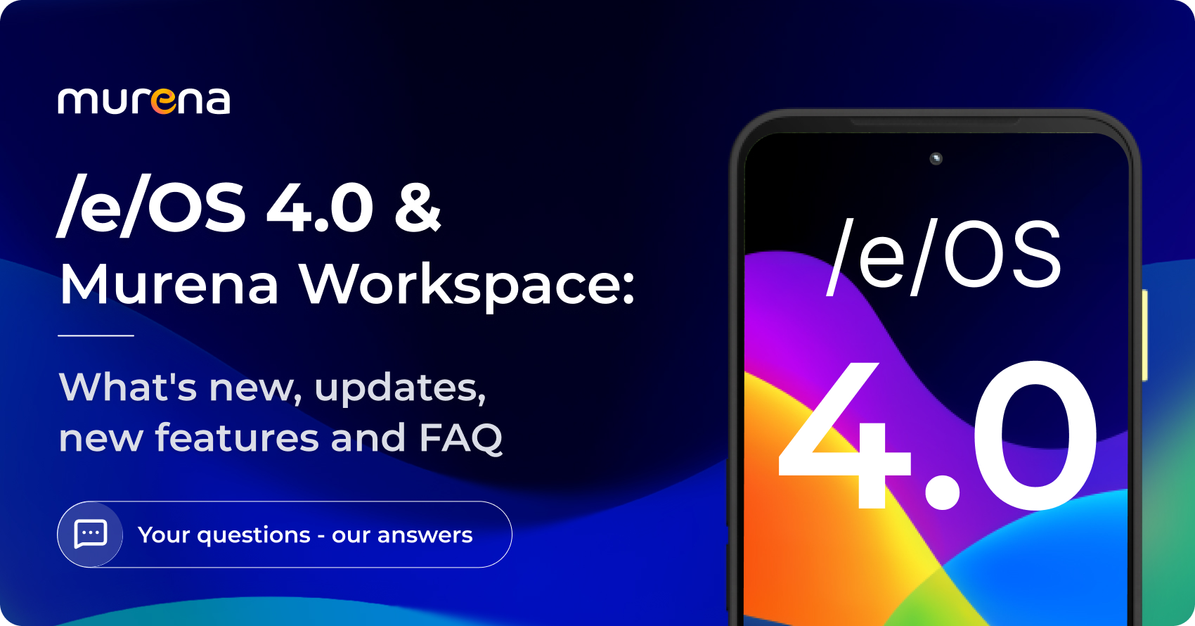 FAQ about /e/OS 4.0 and new Murena Workspace features