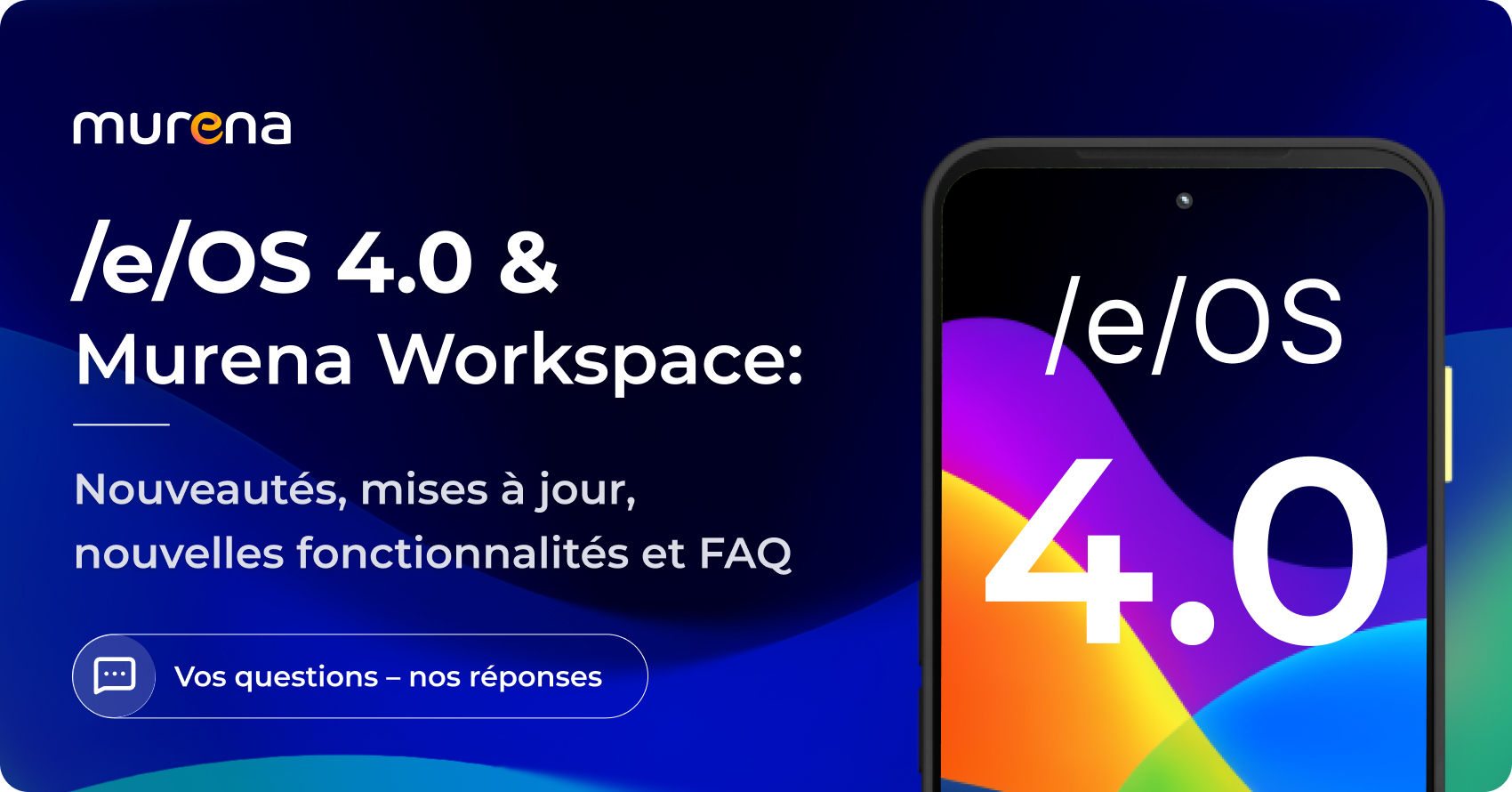 FAQ sur /e/OS 4.0 et les nouvelles fonctionnalités de Murena Workspace