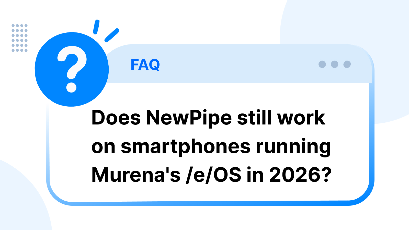 Does NewPipe still work on smartphones running Murena's /e/OS in 2026?
