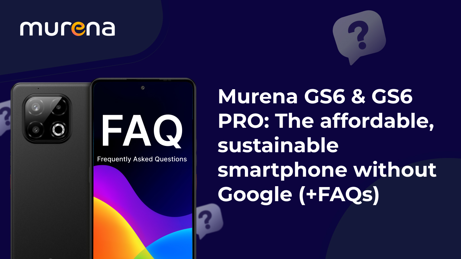 Murena GS6 & GS6 PRO: The affordable, sustainable smartphone without Google (+FAQs)