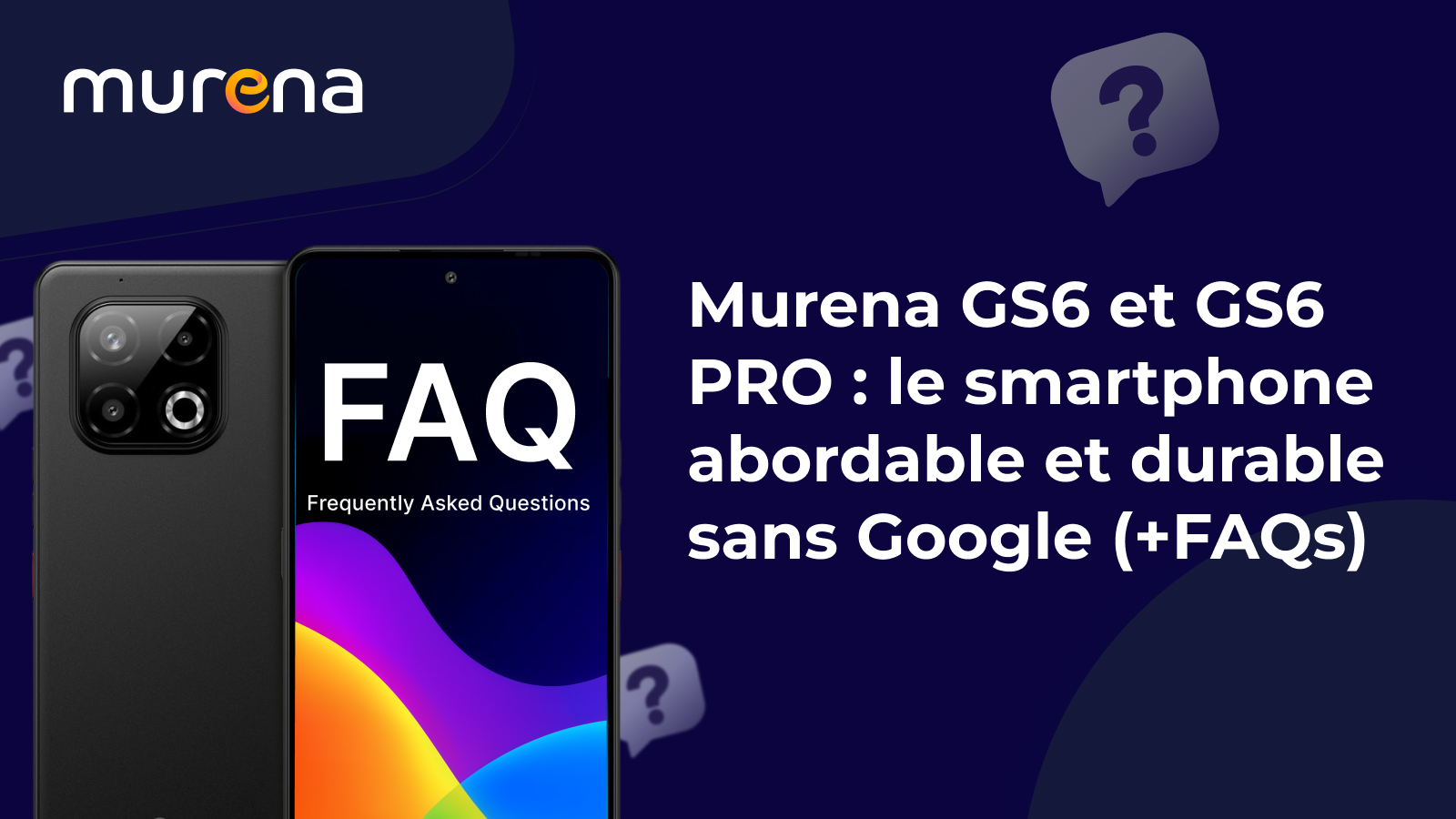 GS6 et GS6 PRO : le smartphone abordable et durable sans Google (+ FAQ)