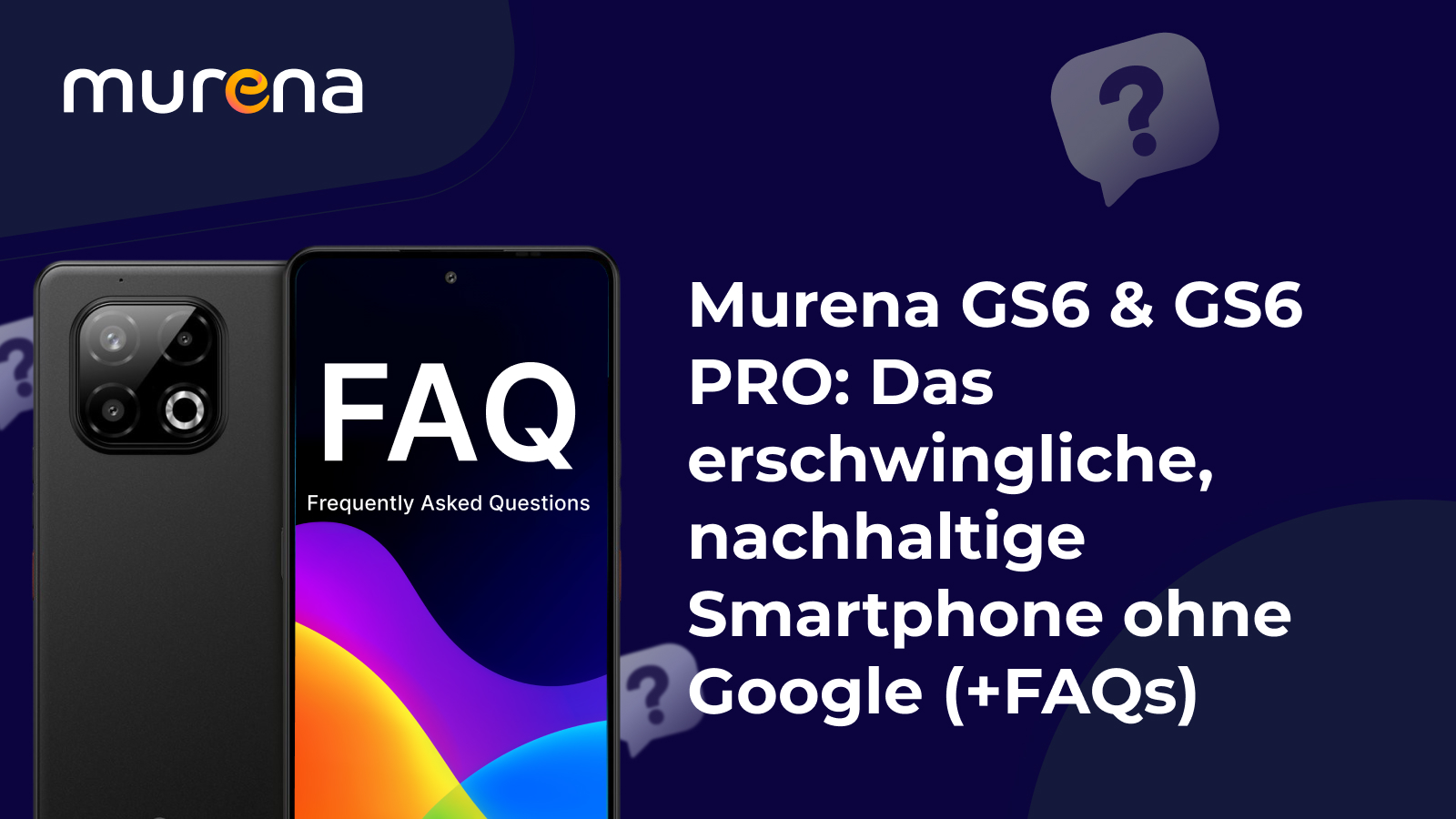 Murena GS6 & GS6 PRO: Das erschwingliche, nachhaltige Smartphone ohne Google
